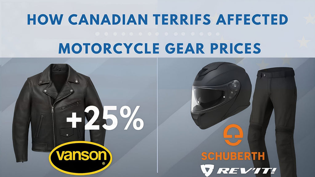 How Canada's 2025 tariffs Hiked up the prices of the U.S. Motorcycle Gear (and Left European Gear Unscathed)
